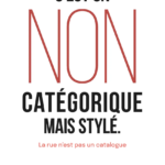 Non catégorique mais stylé